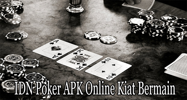 IDN Poker APK Online Kiat Bermain di Satu Meja Bermain